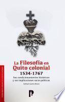 Libro La Filosofía en Quito colonial 1534-1767
