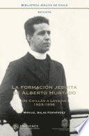 La formación jesuita de Alberto Hurtado