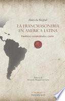 La Francmasonería En América Latina