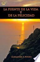 Libro LA FUENTE DE LA VIDA Y DE LA FELICIDAD