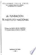 La fundación del Instituto Nacional