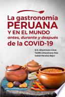 Libro La gastronomía peruana y en el mundo antes, durante y después de la COVID-19