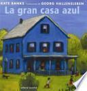 Libro La gran casa azul