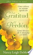 La Gratitud/El Perdon