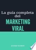 Libro La guía completa del marketing viral