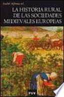 Libro La historia rural de las sociedades medievales europeas