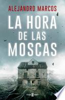 Libro La hora de las moscas