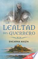 Libro La lealtad del guerrero