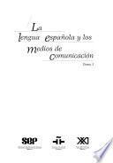 La lengua española y los medios de comunicación
