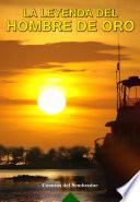 Libro La leyenda del Hombre de Oro