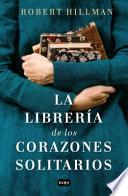 La Librería de Los Corazones Rotos/ the Bookshop of the Broken Hearted