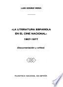 La literatura española en el cine nacional, 1907-1977