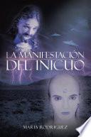 La manifestación del Inicuo