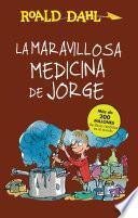 Libro La Maravillosa Medicina de Jorge / George's Marvelous Medicine