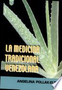 La medicina tradicional Venezolana