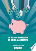 Libro La mejor inversión es en el ambiente