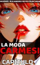 Libro LA MODA CARMESÍ Parte 5