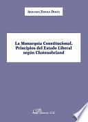 Libro La Monarquía Constitucional. Principios del Estado Liberal según Chateaubriand.