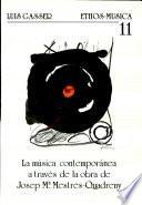 La música contemporánea a través de la obra de Josep Ma. Mestres-Quadreny