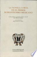 La Novela corta en el primer romanticismo mexicano