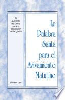 Libro La Palabra Santa para el Avivamiento Matutino - El aumento de Cristo para la edificación de la iglesia