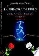 Libro La princesa de hielo y el ángel caído