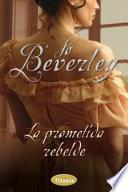 Libro La Prometida Rebelde = An Unwilling Bride