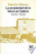 Libro La propiedad de la tierra en Galicia, 1500-1936