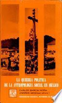 La Quiebra política de la antropología social en México: La polarización (1971-1976)