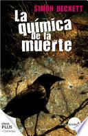 Libro La química de la muerte (Antropólogo forense David Hunter, 1)