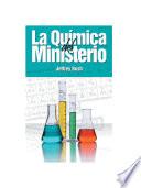 Libro La Química del Ministerio