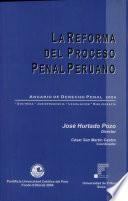 La reforma del proceso penal peruano