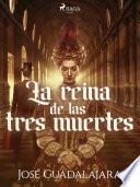 Libro La reina de las tres muertes