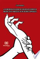 Libro La reincidencia de hechos de violencia de género en mujeres, en el marco de las relaciones conyugales