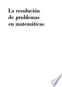 Libro La resolución de problemas en matemáticas