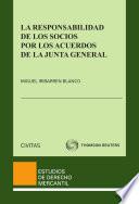 La responsabilidad de los socios por los acuerdos en la Junta general