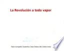 Libro La Revolucion a todo vapor