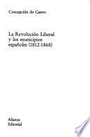 La revolución liberal y los municipios españoles (1812-1868)