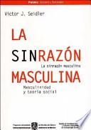 Libro La sinrazón masculina