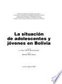 La situación de adolescentes y jóvenes en Bolivia