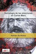 La sociología de las emociones en Carlos Marx