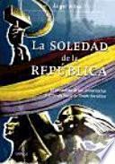Libro La soledad de la República