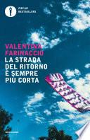 Libro La strada del ritorno è sempre più corta