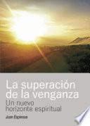 Libro La superación de la venganza
