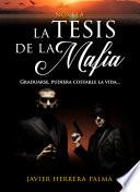 Libro LA TESIS DE LA MAFIA