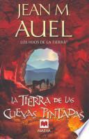Libro La Tierra De Las Cuevas Pintadas / The Land Of Painted Caves