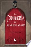 Libro La Tododería de Silverius Klamp