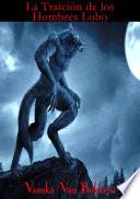 Libro La traición de los hombres lobo