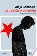 Libro La traición progresista