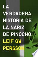 Libro La verdadera historia de la nariz de Pinocho (Inspector Evert Bäckström 3)